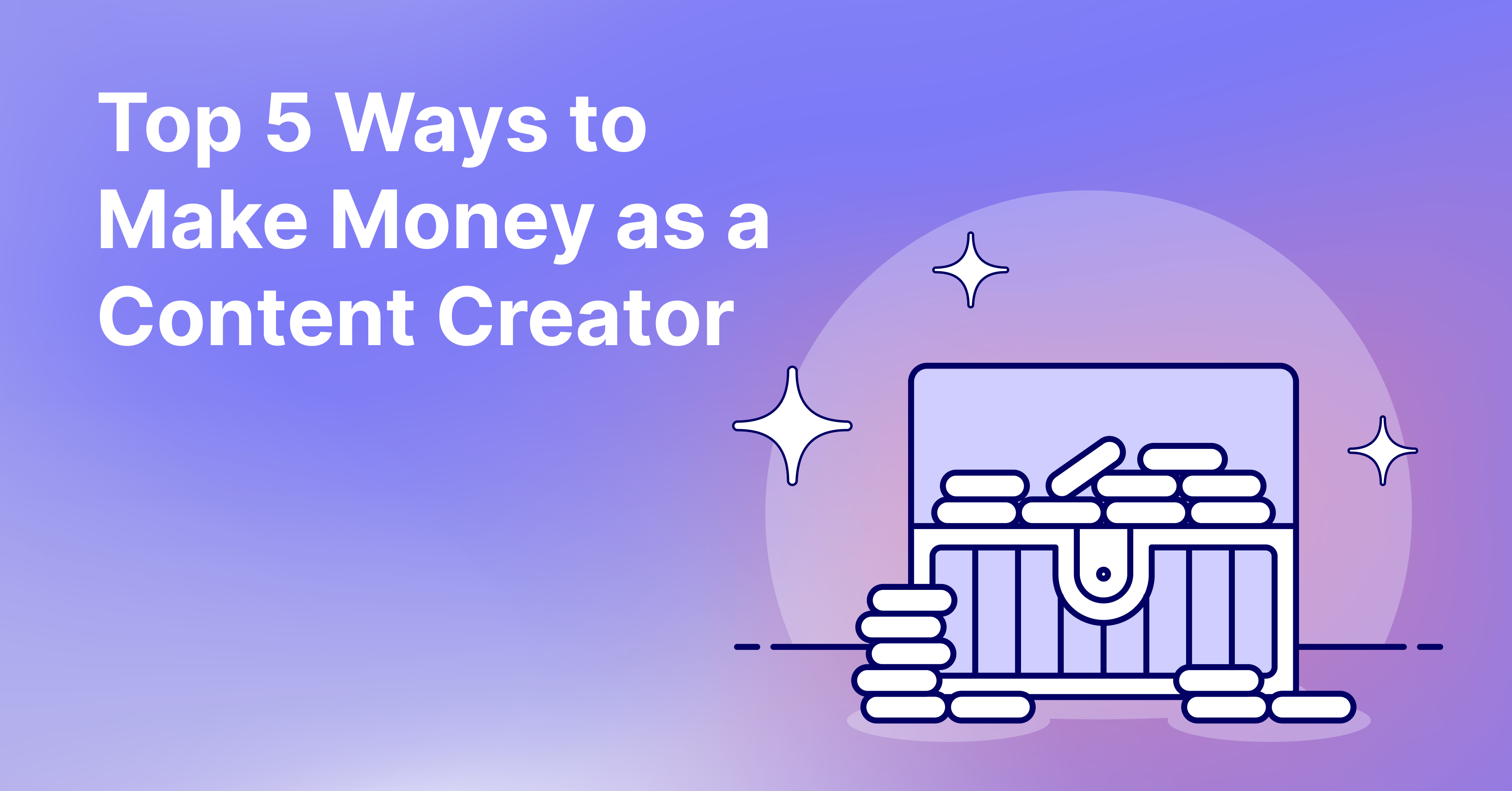Top-5-ways-yo-make-money-as-a-content-creator