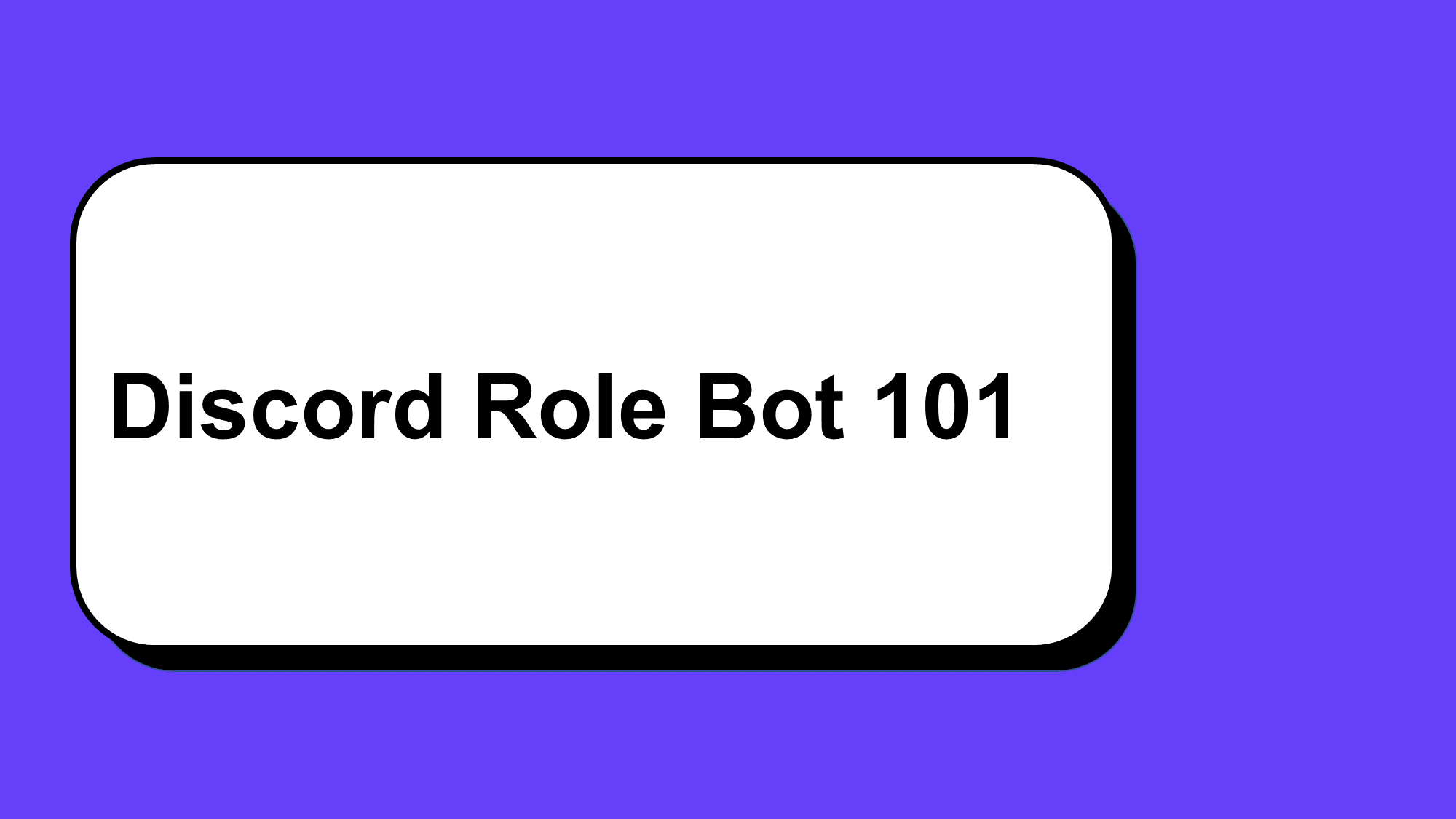 Discord Role Bot 101